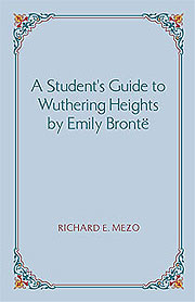 A Student's Guide to Wuthering Heights by Emily Brontë (PBK) Print Edition