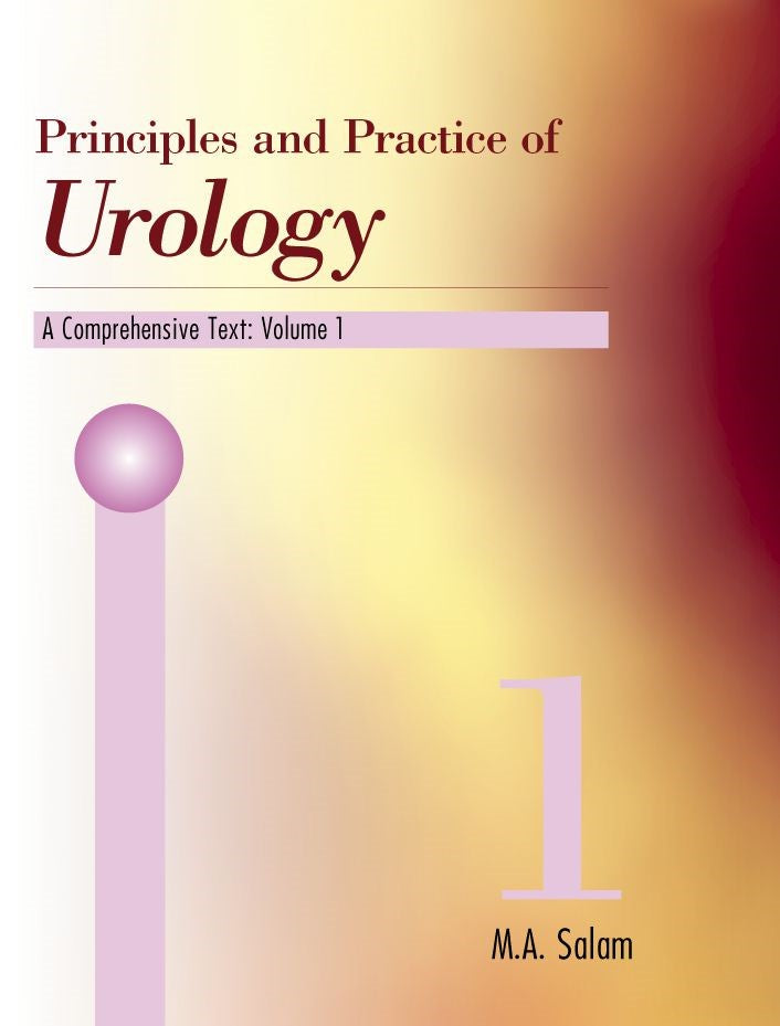 Principles and Practice of Urology: A Comprehensive Text (Volume 1) (PBK) Print Edition