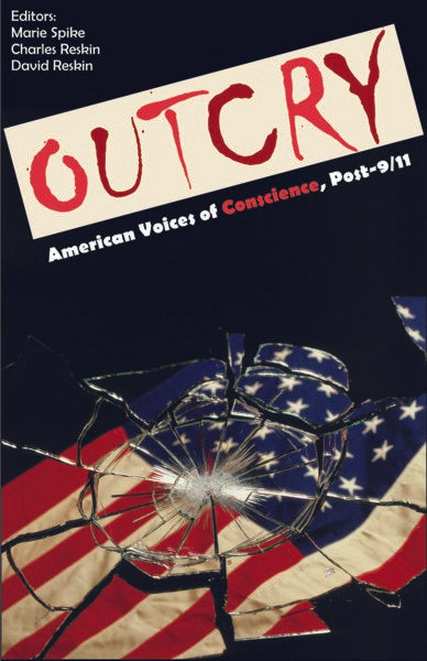 Outcry: American Voices of Conscience, Post-9/11 (PBK) Print Edition