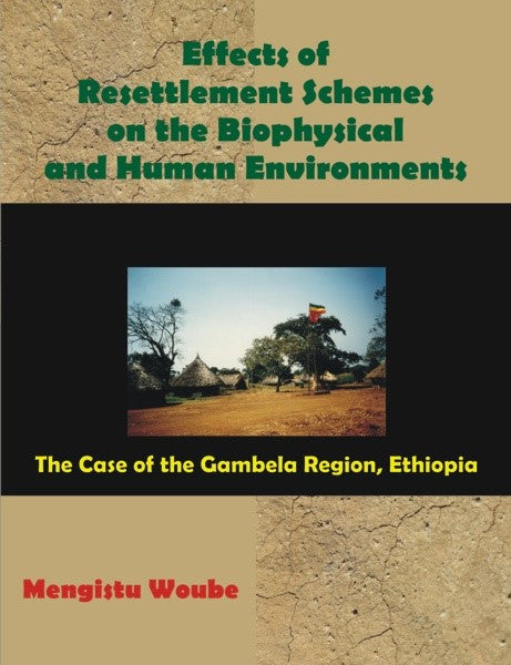 Effects of Resettlement Schemes on the Biophysical & Human Environments (PBK) Print Edition
