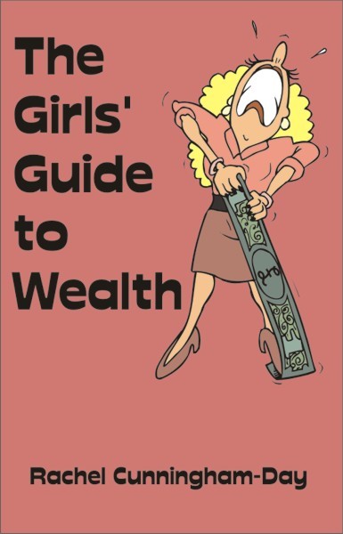 The Girls' Guide to Wealth (PBK) Print Edition
