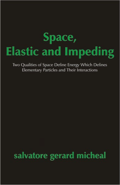 Space, Elastic and Impeding (PBK) Print Edition