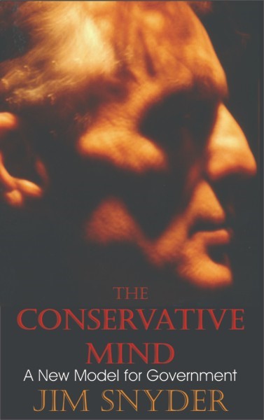 The Conservative Mind: A New Model for Government (PBK) Print Edition