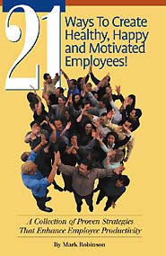 21 Ways To Create . . . Motivated Employees! (PBK) Print Edition