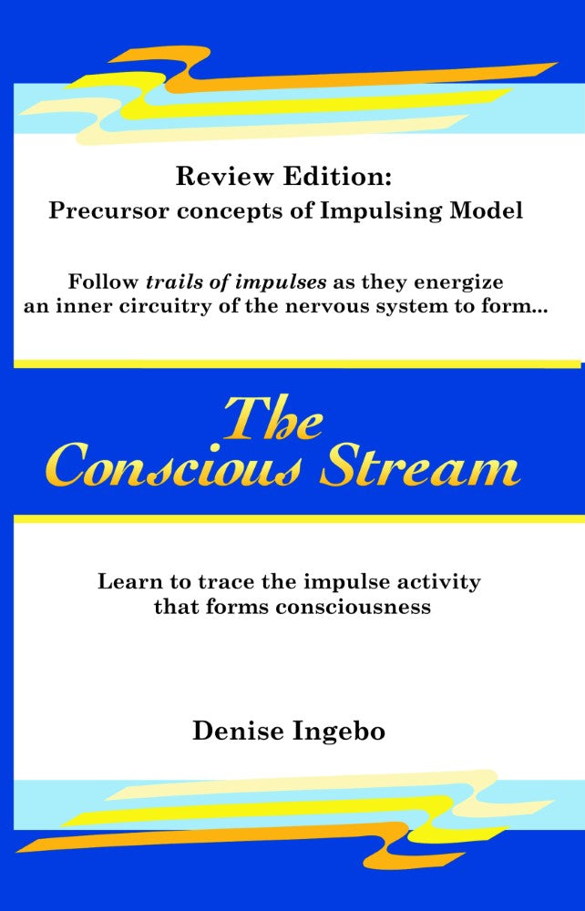The Conscious Stream (PBK) Print Edition