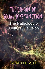 The Origin of Social Dysfunction (PBK) Print Edition