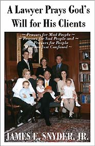 A Lawyer Prays God's Will for His Clients (PBK) Print Edition