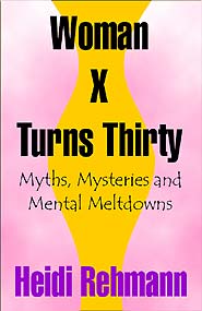 Woman X Turns Thirty (PBK) Print Edition