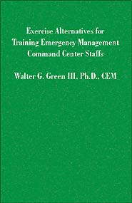 Exercise Alternatives For Training Emergency Management Staffs (PBK) Print Edition