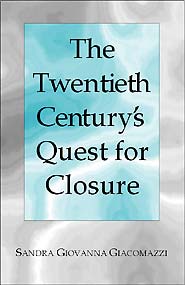 The Twentieth Century's Quest for Closure (PBK) Print Edition