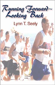 Running Forward ~ Looking Back (PBK) Print Edition