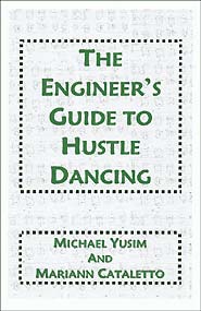 The Engineer's Guide to Hustle Dancing (PBK) Print Edition