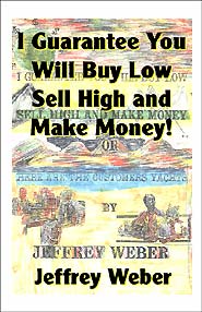 Buy Low Sell High and Make Money (PBK) Print Edition