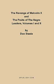 The Revenge of Malcolm X and The Fruits Of The Negro Leaders (PBK) Print Edition