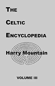 The Celtic Encyclopedia, Vol III (PBK) Print Edition