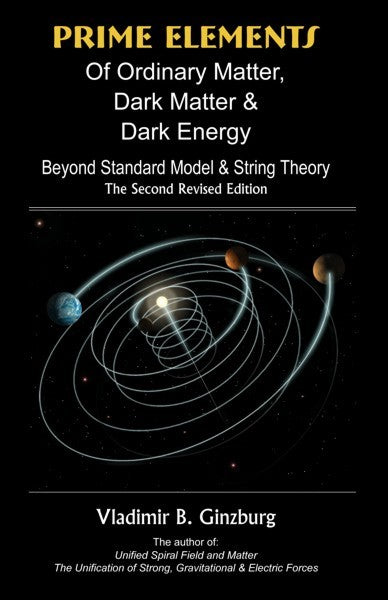 Prime Elements Ordinary Matter, Dark Matter & Dark Energy (PBK) Print Edition