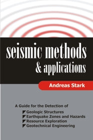 Seismic Methods and Applications (PBK) Print Edition