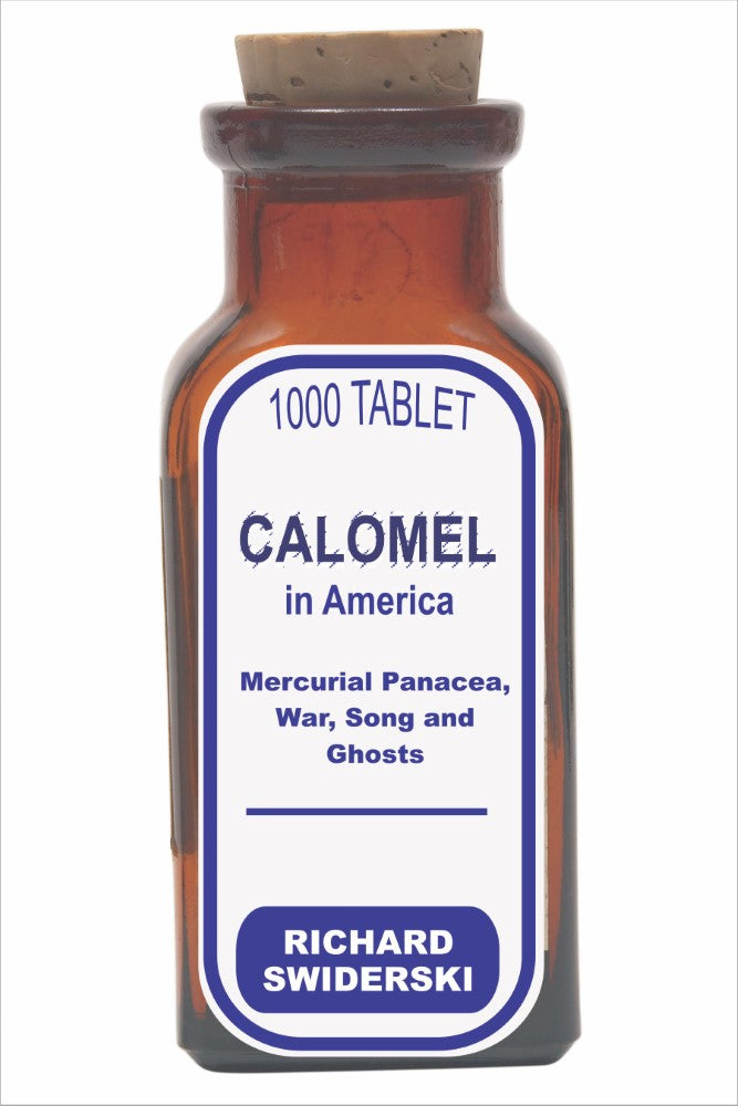 Calomel in America (PBK) Print Edition