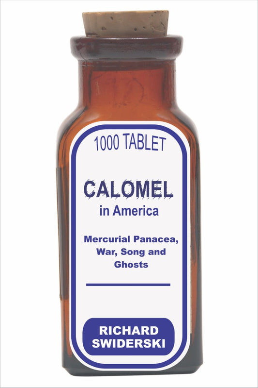 Calomel in America (PBK) Print Edition