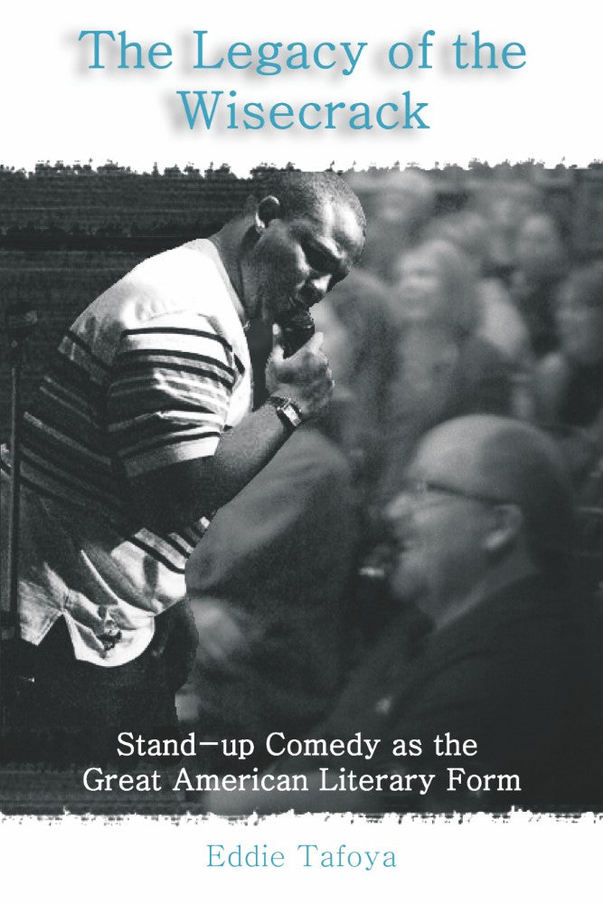 The Legacy of the Wisecrack (PBK) Print Edition