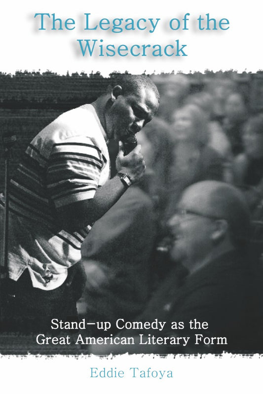 The Legacy of the Wisecrack (PBK) Print Edition