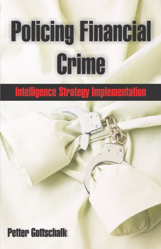 Policing Financial Crime (PBK) Print Edition