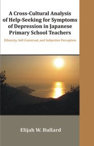 A Cross-Cultural Analysis of Depression in Japanese Teachers (PBK) Print Edition