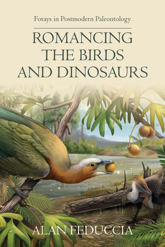Romancing the Birds and Dinosaurs (PBK) Print Edition