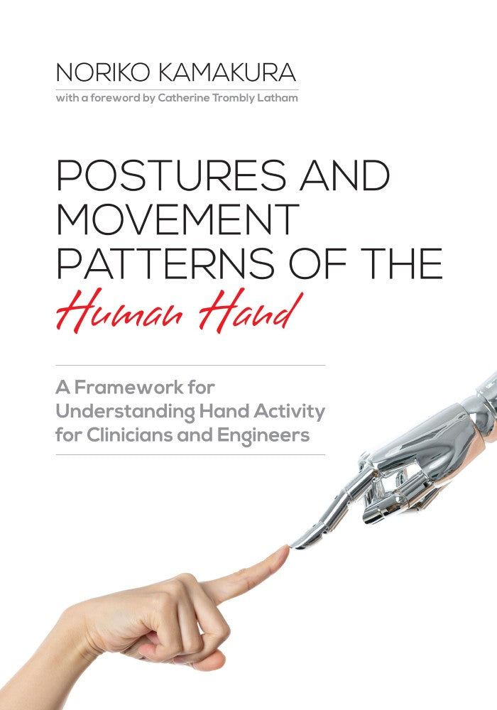 Postures and Movement Patterns of the Human Hand (PBK) Print Edition