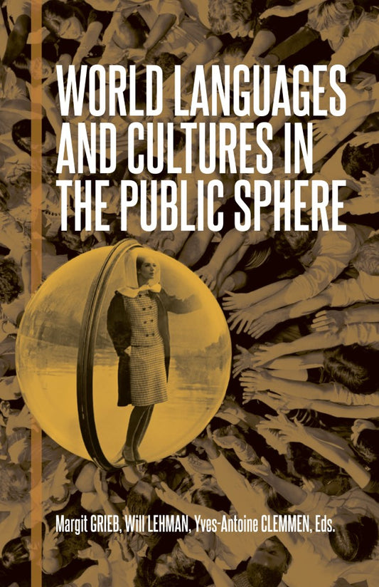 World Languages and Cultures in the Public Sphere (PBK) Print Edition