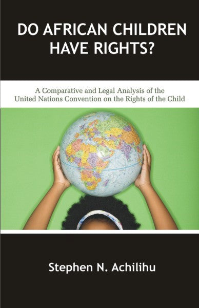 Do African Children Have Rights? (PBK) Print Edition