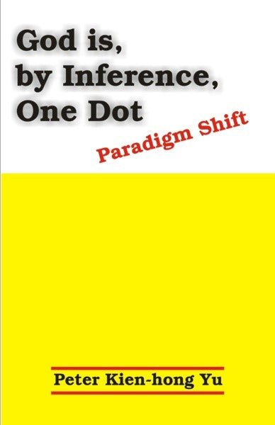 God is, by Inference, One Dot (PBK) Print Edition