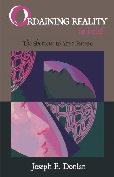 Ordaining Reality in Brief (PBK) Print Edition