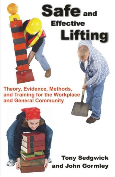 Safe and Effective Lifting (PBK) Print Edition