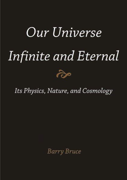 Our Universe—Infinite and Eternal (PBK) Print Edition