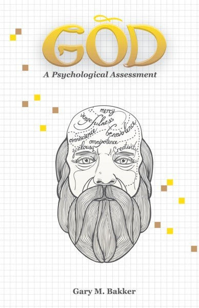 God: A Psychological Assessment (PBK) Print Edition
