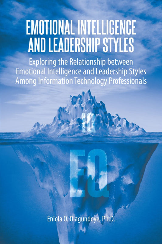 Emotional Intelligence and Leadership Styles (PBK) Print Edition