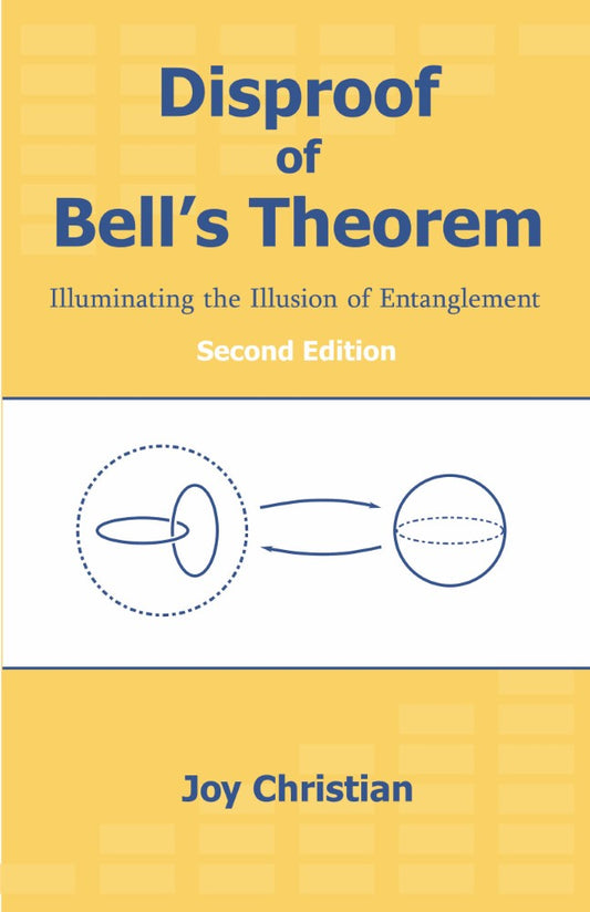 Disproof of Bell's Theorem (PBK) Print Edition