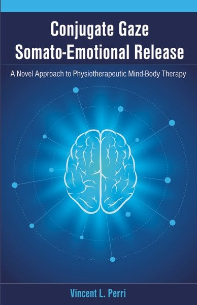 Conjugate Gaze Somato-Emotional Release (PBK) Print Edition