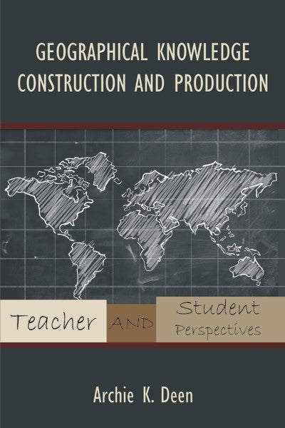 Geographical Knowledge Construction and Production (PBK) Print Edition