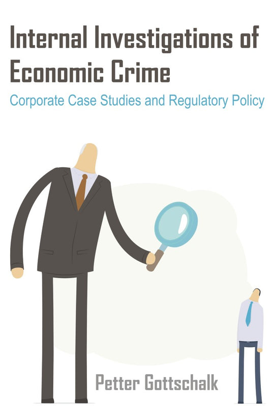 Internal Investigations of Economic Crime (PBK) Print Edition