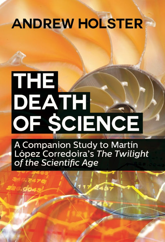 The Death of Science (PBK) Print Edition
