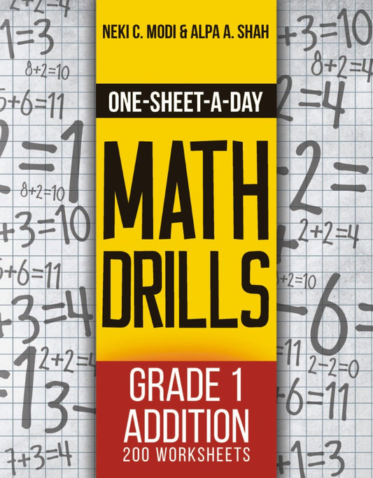 Grade 1 Addition - 200 Worksheets (Book 1 of 24) (PBK) Print Edition