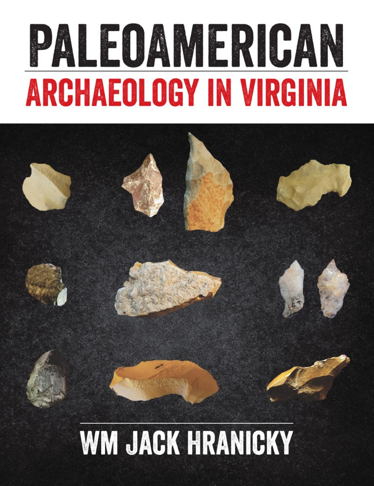 PaleoAmerican Archaeology in Virginia (PBK) Print Edition