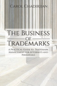 The Business of Trademarks (PBK) Print Edition