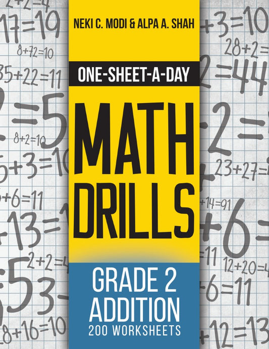 Grade 2 Addition - 200 Worksheets (Book 3 of 24) (PBK) Print Edition