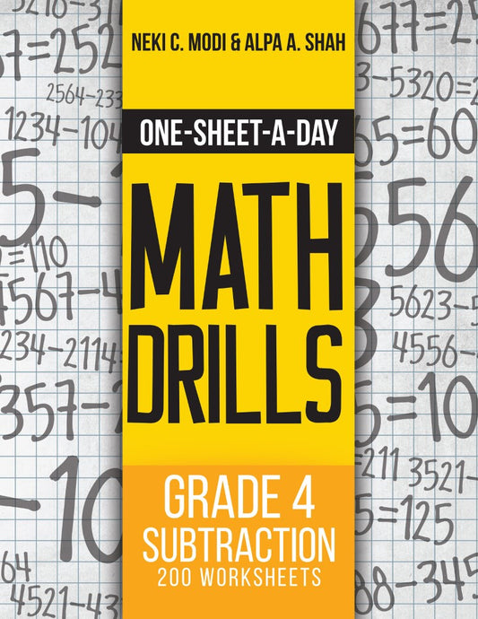 Grade 4 Subtraction - 200 Worksheets (Book 10 of 24) (PBK) Print Edition