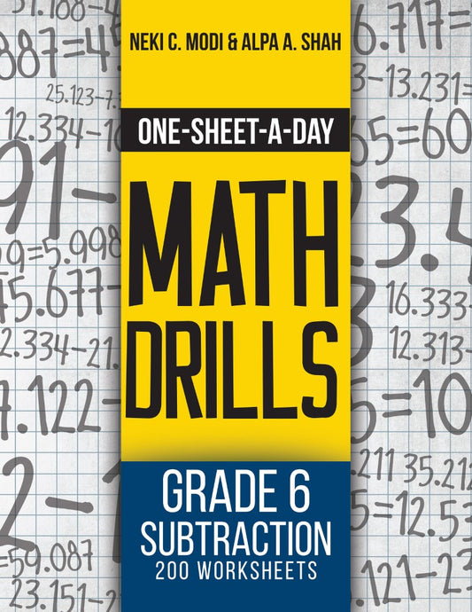 Grade 6 Subtraction - 200 Worksheets (Book 18 of 24)) (PBK) Print Edition