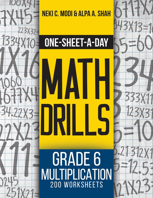 Grade 6 Multiplication - 200 Worksheets (Book 19 of 24) (PBK) Print Edition