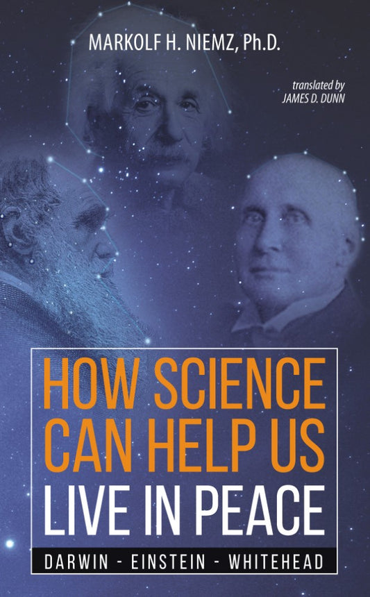 How Science Can Help Us Live In Peace (PBK) Print Edition